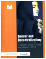 Gender and decentralization in Jordan, Libya, Tunisia and Yemen (2014) (Arabic &english)